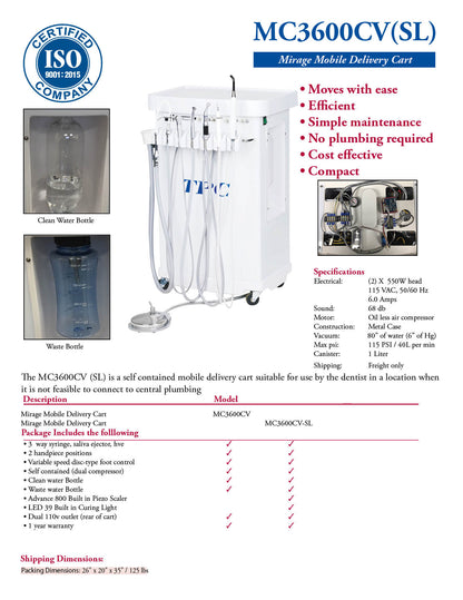 TPC Mirage MC3600CV Mobile Delivery Cart With Self Contained Air Water & Vac System